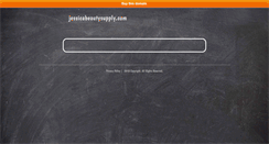 Desktop Screenshot of jessicabeautysupply.com